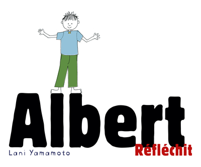 Albert réfléchit - Lani Yamamoto