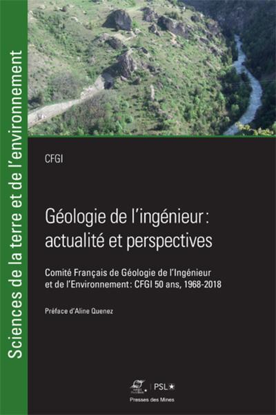 Géologie De L'Ingénieur, Actualité Et Perspectives