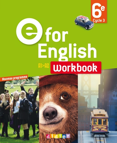 E for English 6e - Anglais Ed.2016 - Workbook - Virginie Bordat