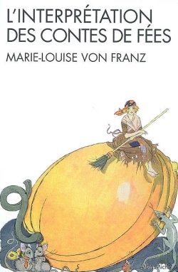 L'Interprétation des contes de fées - Marie-Louise von Franz