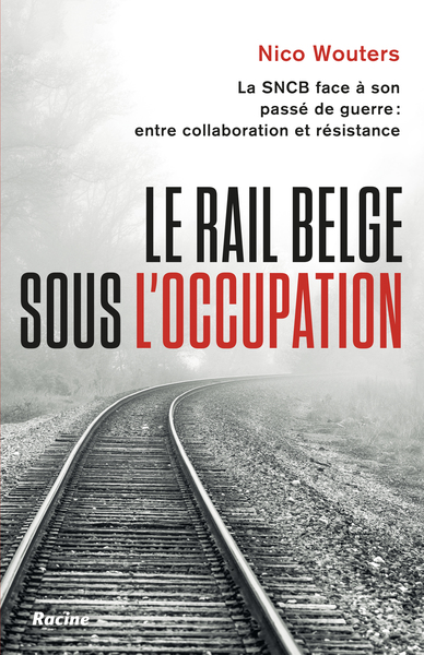 Le rail belge sous l'Occupation