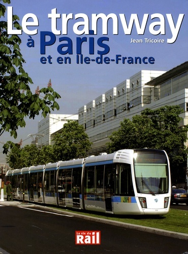 Le tramway à Paris et en Île-de-France