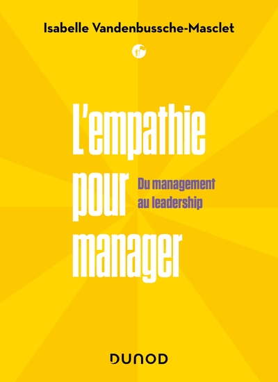 L'empathie pour manager - Isabelle Vandenbussche-Masclet