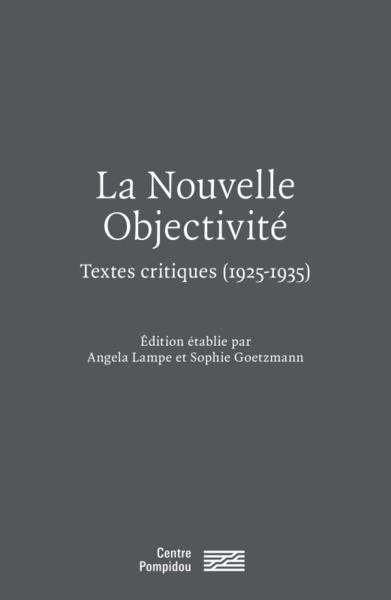 La Nouvelle Objectivité, Textes Critiques (1925-1935)