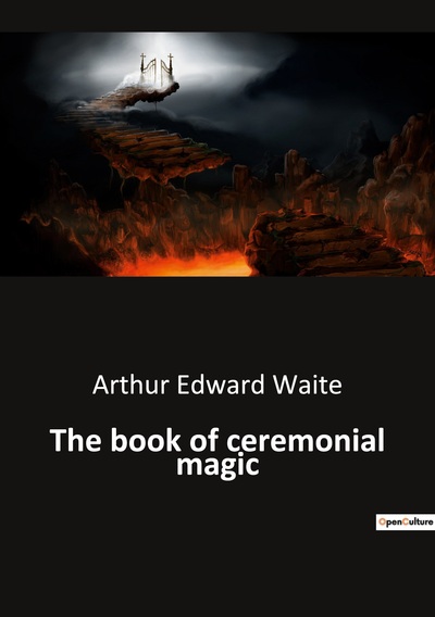 The Book Of Ceremonial Magic