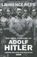 The Dark Charisma of Adolf Hitler