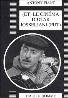 (Et) le cinéma d'Otar Iosseliani (fut)