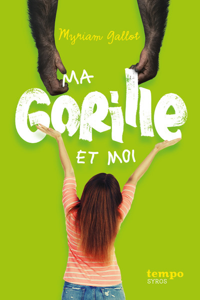 Ma Gorille Et Moi - Myriam Gallot