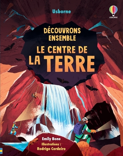 Découvrons ensemble - Le centre de la Terre