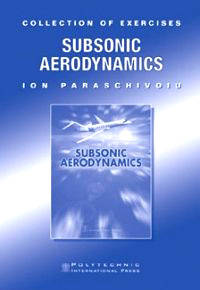 Subsonic Aerodynamics - Paraschivoiu Ion