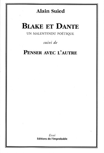 Blake et Dante suivi de Penser avec l'autre