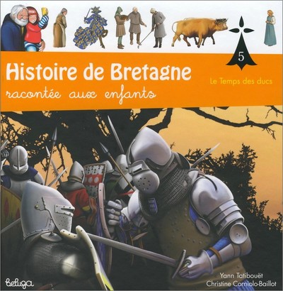 Histoire de Bretagne racontée aux enfants - Volume 5