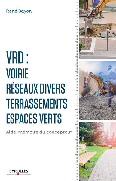 V.R.D. Voirie - Réseaux divers - Terrassements - Espaces verts - René Bayon