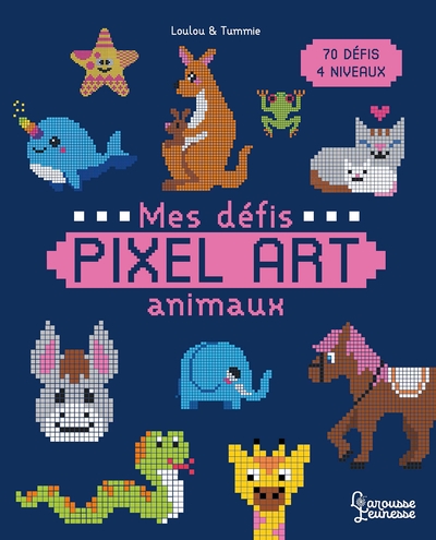 Mes défis Pixel Art - Animaux