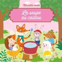 Mes petits contes: La soupe au caillou - Xxx