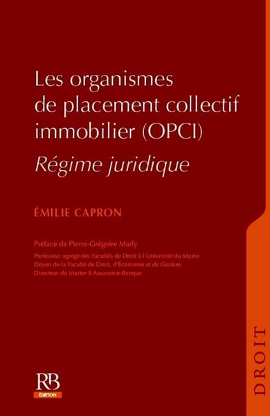 Les organismes de placement collectif immobilier, OPCI