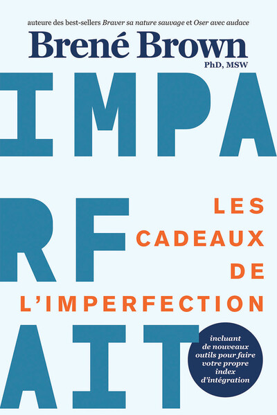 Les cadeaux de l'imperfection - Imparfait - Brené Brown