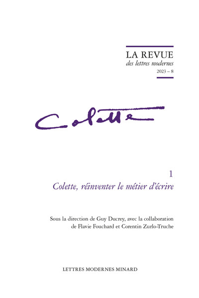 Colette, réinventer le métier d'écrire - Philippe Antoine