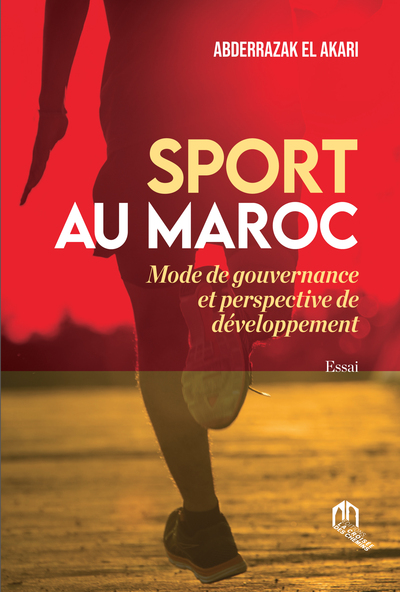 Sport au Maroc - Mode de gouvernance et perspective de dEveloppement