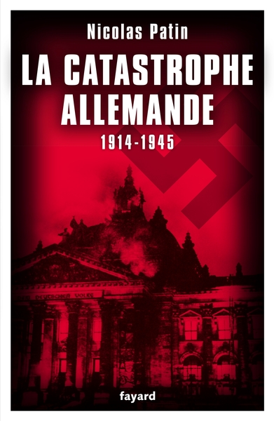 LA CATASTROPHE ALLEMANDE 1914-1945 - 1 ex def