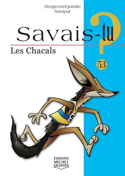 Savais-tu - numéro 53 Les chacals