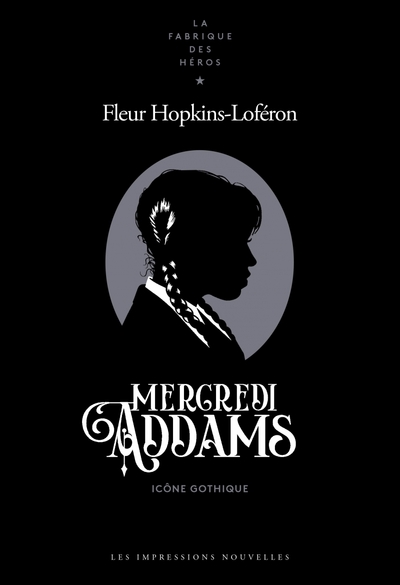 Mercredi Addams - Icône gothique - Fleur HOPKINS-LOFÉRON