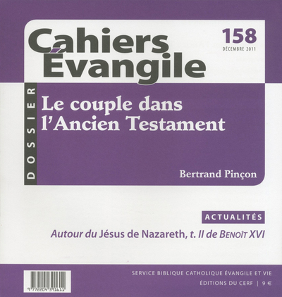 Cahiers Evangile N° 158, Décembre 201 Volume 158 - Pinçon Bertrand