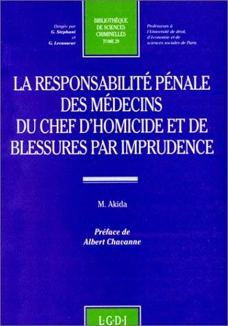 la responsabilité pénale des médecins du chef d'homicide et de blessures par imp