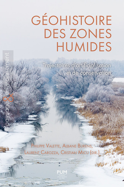 Géohistoire des zones humides - Valette Philippe