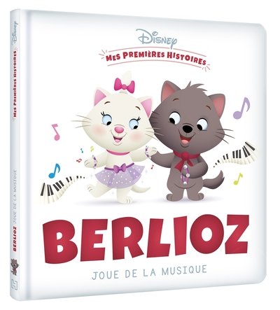 Disney - Mes Premières Histoires - Berlioz Joue De La Musique