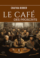 Le café des proscrits