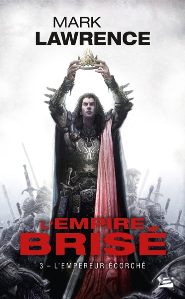 L'Empire Brisé Volume 3 - Mark Lawrence