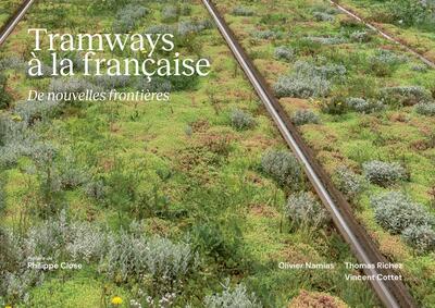 Tramways à la française - Olivier Namias