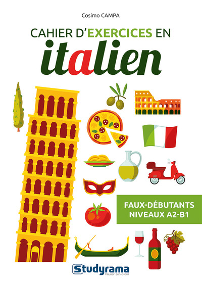 Cahier d’exercices en italien – Faux débutants (Niveaux A2-B1) - Cosimo Campa