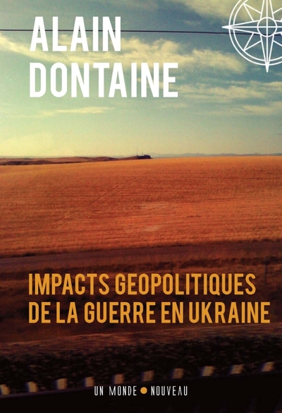 Impact géopolitique de la guerre en Ukraine - Alain Dontaine