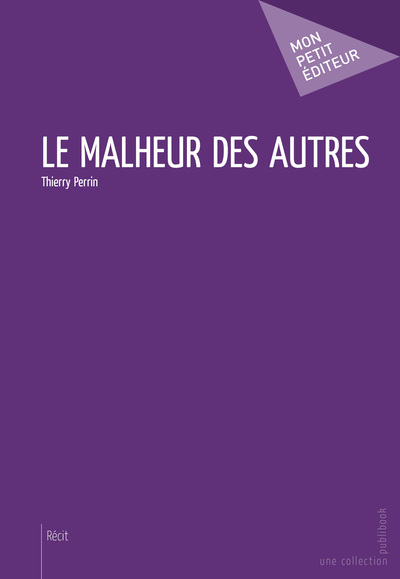 Le Malheur Des Autres