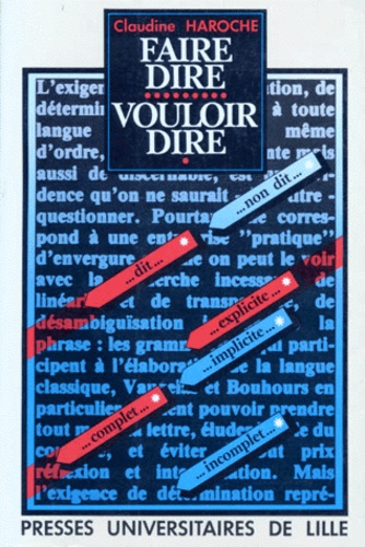 FAIRE DIRE, VOULOIR DIRE. La détermination et la désambiguïsation dans la grammaire