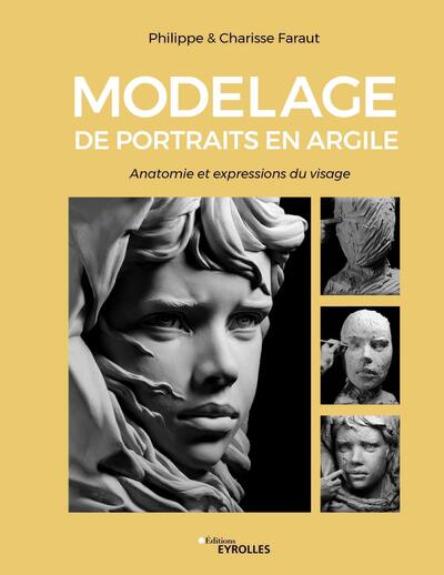 Modelage de portraits en argile