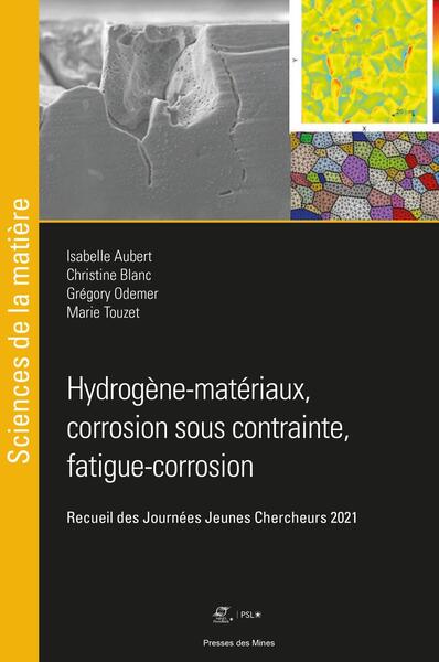 Hydrogène-matériaux, corrosion sous contrainte, fatigue-corrosion - Isabelle Aubert