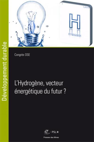 L'hydrogène, vecteur énergétique du futur ? - Association Événement OSE