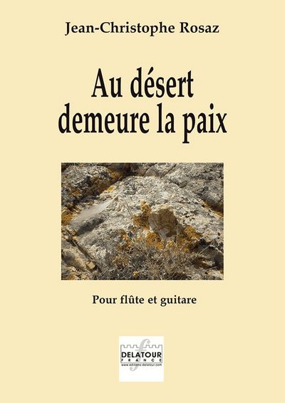 Au désert demeure la paix