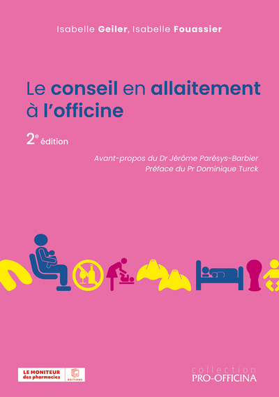 Le conseil en allaitement à l'officine, 2e édition