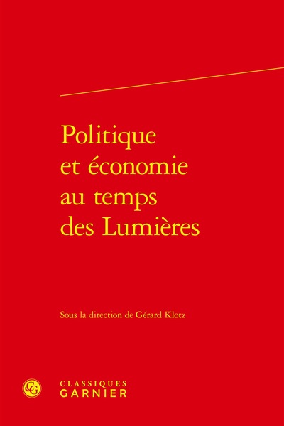 Politique et économie au temps des Lumières - Henri Duranton