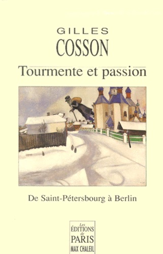 Tourmente et passion. de saint-pétersbourg à berlin