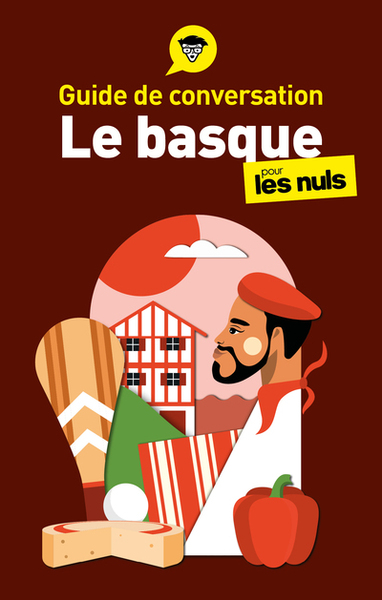 Guide de conversation - Le basque pour les Nuls, 4e éd