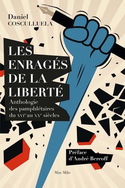 Les enragés de la liberté - André Bercoff