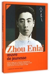 Zhou Enlai, Oeuvre De Jeunesse