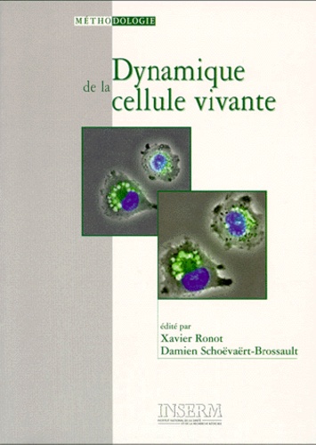 Dynamique de la cellule vivante