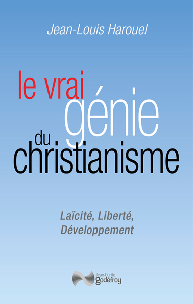 Le vrai génie du Christianisme