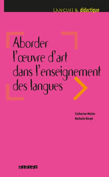 Aborder l'oeuvre d'art dans l'enseignement des langues - Livre